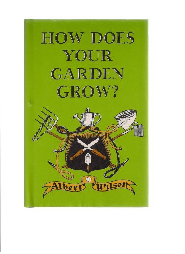 Stock image for How Does Your Garden Grow for sale by SecondSale