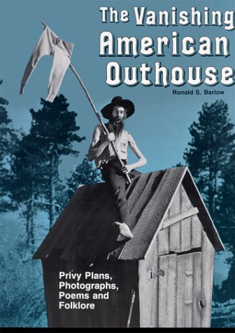 Beispielbild fr Vanishing American Outhouse zum Verkauf von Wonder Book