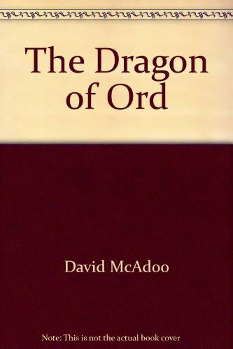 9780933849020: The dragon of Ord [Hardcover] by David McAdoo