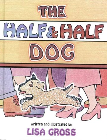 Stock image for The Half and Half Dog for sale by Hawking Books