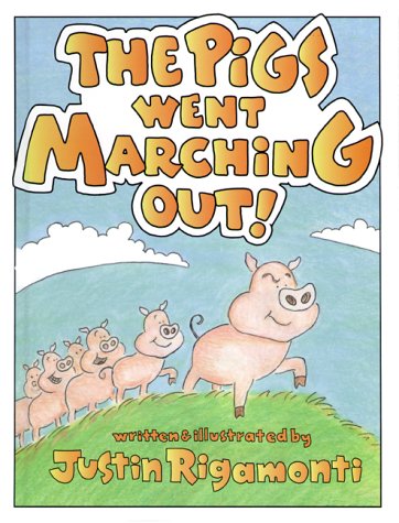 Imagen de archivo de The Pigs Went Marching Out! a la venta por Front Cover Books