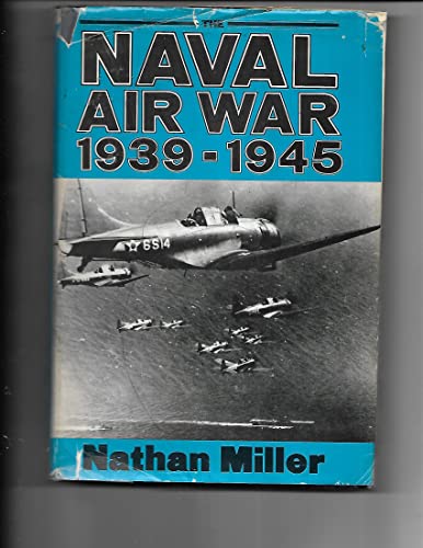 Imagen de archivo de The Naval Air War 1939-1945 a la venta por Wonder Book