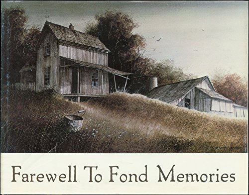 Stock image for Farewell to Fond Memories: A Portrait of Rural America for sale by Irish Booksellers