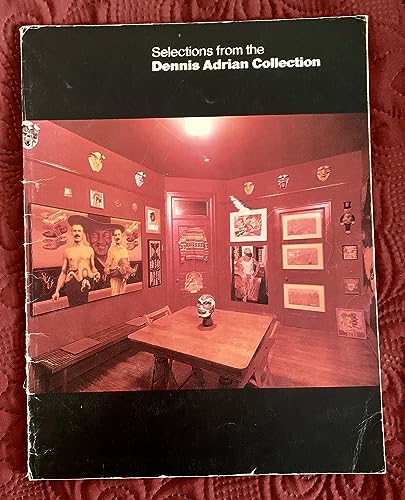 Selections from the Dennis Adrian Collection (9780933856103) by Museum Of Contemporary Art (Chicago, Ill.)