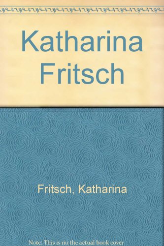 Katharina Fritsch (9780933856707) by Fritsch, Katharina