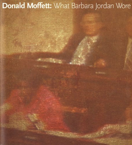 Stock image for Donald Moffett: What Barbara Jordan Wore for sale by ANARTIST