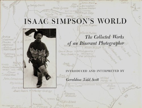 Isaac Simpson's World: The Collected Works of an Itinerant Photographer