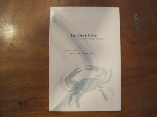 9780933858305: The Blue Crab, a Fable