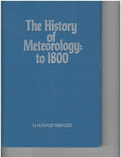9780933876569: History of Meteorology to 1800