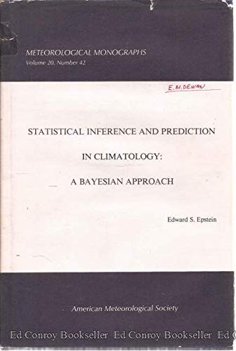 Imagen de archivo de Statistical Inference and Prediction in Climatology: A Bayesian Approach (AMERICAN METEOROLOGICAL SOCIETY) a la venta por Reader's Corner, Inc.