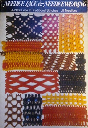 Stock image for Needle lace & needleweaving: A new look at traditional stitches for sale by GF Books, Inc.