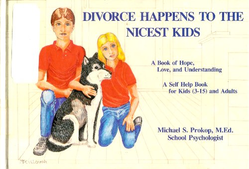 9780933879256: Divorce Happens to the Nicest Kids: A Self Help Book for Kids (3-15 And Adults)