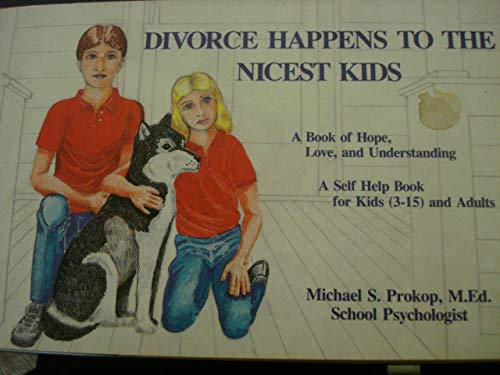 Stock image for Divorce Happens to the Nicest Kids: A Self Help Book for Kids (3-15 and Adults) for sale by Wonder Book