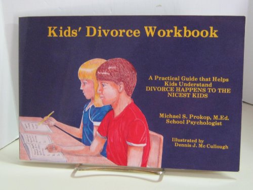 9780933879270: Kids' Divorce Workbook: A Practical Guide That Helps Kids Understand Divorce Happens to the Nicest Kids