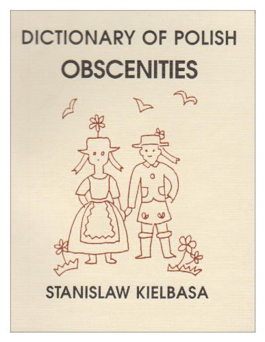 9780933884939: Dictionary of Polish Obscenities