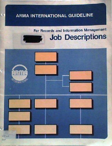 Stock image for ARMA International Guidelines: Job Descriptions for sale by Caveat Emptor Used and Rare Books