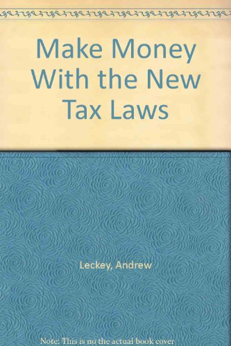 9780933893269: Make Money With the New Tax Laws