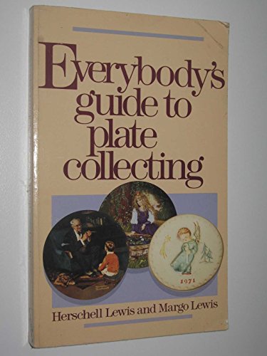 Stock image for Everybody's Guide to Plate Collecting for sale by Newsboy Books
