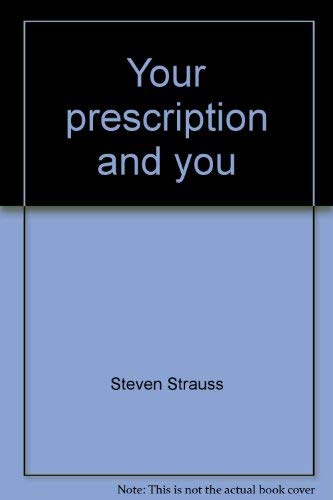 Your Prescription and You: a Pharmacy Handbook for Consumers