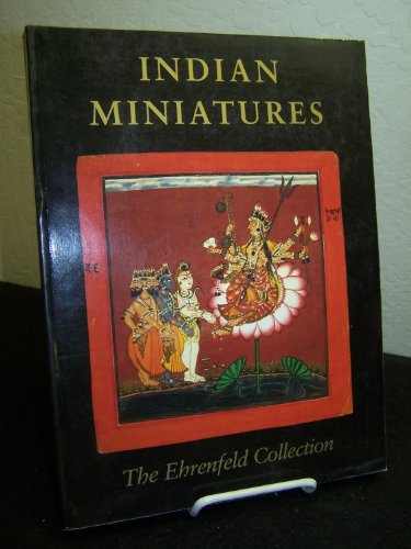 Beispielbild fr Indian Miniatures: The Ehrenfeld Collection zum Verkauf von Half Price Books Inc.