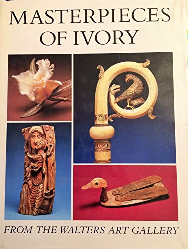 Stock image for Masterpieces of Ivory from the Walters Art Gallery for sale by Better World Books