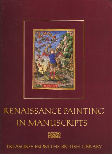Stock image for Renaissance Painting in Manuscripts: Treasures from the British Library for sale by Books From California