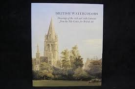 9780933920675: British watercolors: Drawings of the 18th and 19th centuries from the Yale Center for British Art