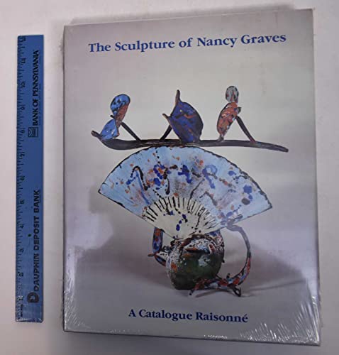 Beispielbild fr The Sculpture of Nancy Graves: A Catalogue Raisonne zum Verkauf von Wonder Book