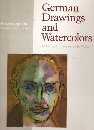 Beispielbild fr German Drawings and Watercolors: Including Austrian and Swiss Works (Collections of the Detroit Institute of Arts) zum Verkauf von Books From California