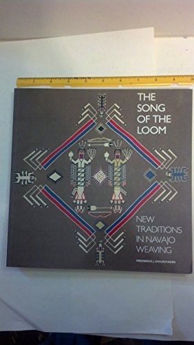 Imagen de archivo de Song of the Loom New Traditions in Navajo Weaving a la venta por Chequamegon Books