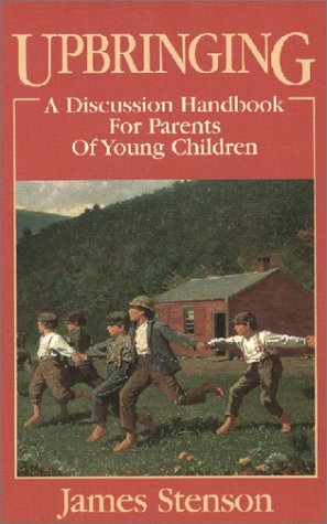 Beispielbild fr Upbringing : A Discussion Handbook for Parents of Young Children zum Verkauf von Better World Books