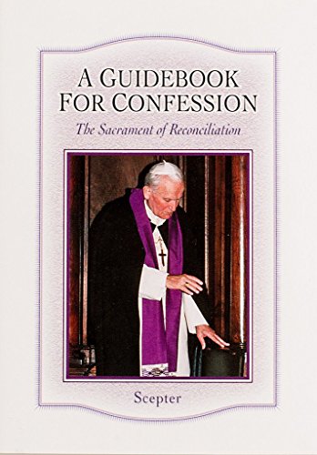 Beispielbild fr A Guidebook for Confession : The Sacrament of Reconciliation zum Verkauf von Better World Books