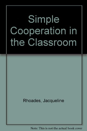Beispielbild fr Simple Cooperation in the Classroom zum Verkauf von Better World Books