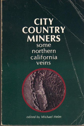 Stock image for City Country Miners: Some Northern California Veins for sale by HPB-Red