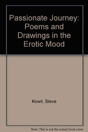 Beispielbild fr Passionate Journey: Poems & Drawings in the Erotic Mood zum Verkauf von Books From California