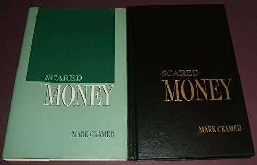 9780933944152: Scared Money