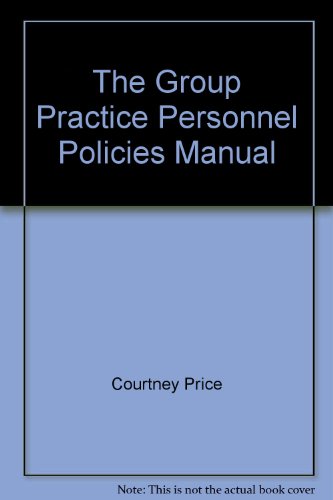 Stock image for The Group Practice Personnel Policies Manual By Courtney Price. for sale by Abyssbooks