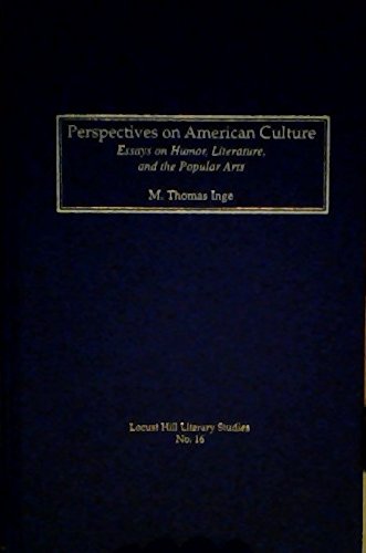 Beispielbild fr Perspectives on American Culture: Essays on Humor, Literature, and the Popular Arts (Locust Hill Literary Studies) zum Verkauf von Wonder Book