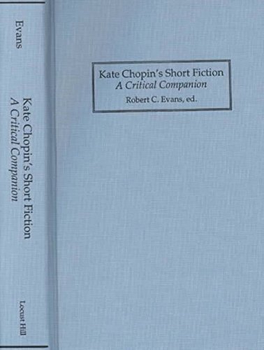 Beispielbild fr Kate Chopin's Short Fiction : A Critical Companion zum Verkauf von Better World Books