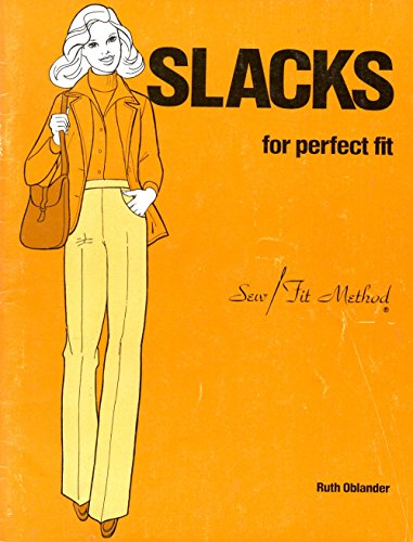 Slacks for Perfect Fit (9780933956070) by Oblander, Ruth