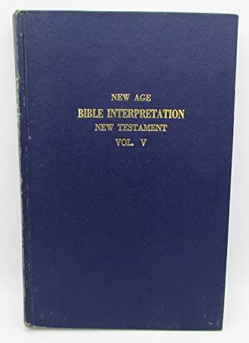 Stock image for New Age Bible Interpretation for sale by ThriftBooks-Atlanta
