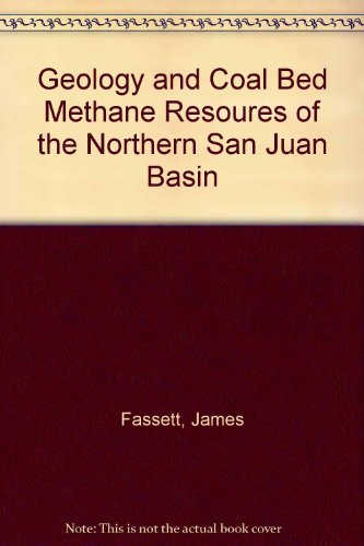 Geology and Coal-Bed Methane Resources of the Northern San Juan Basin, Colorado and New Mexico.