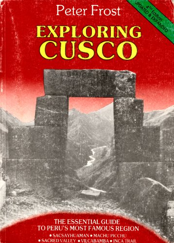 Imagen de archivo de Exploring Cusco a la venta por -OnTimeBooks-