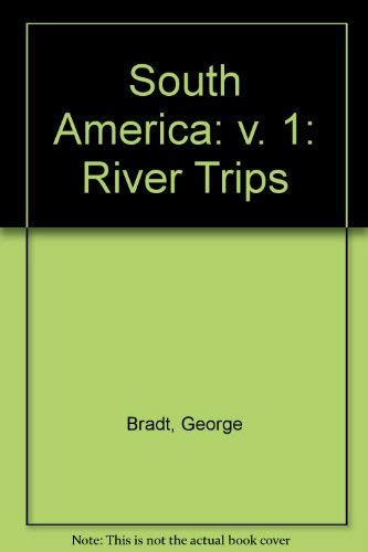Stock image for South America: River trips for sale by Wonder Book