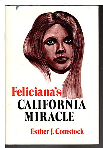 Beispielbild fr Feliciana's California Miracle zum Verkauf von ThriftBooks-Dallas