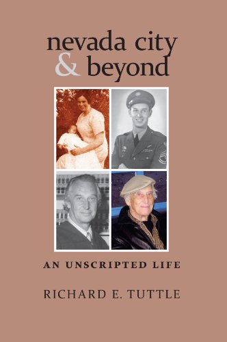 Stock image for Nevada City & Beyond: An Unscripted Life for sale by Jay's Basement Books