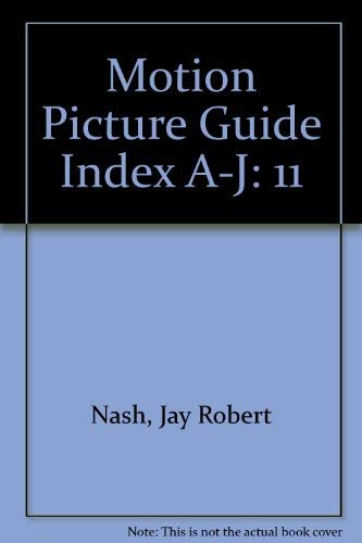 9780933997127: Motion Picture Guide Index A-J