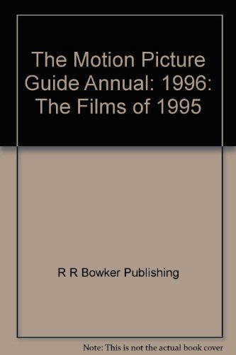 Imagen de archivo de The Motion Picture Guide 1996 Annual : The Films of 1995 a la venta por Better World Books