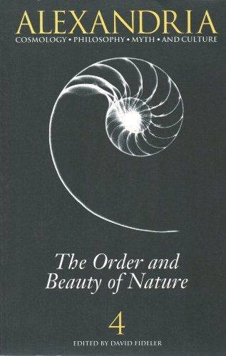 9780933999398: Alexandria 4: Cosmology, Philosophy, Myth, and Culture: The Order and Beauty of Nature: v.4