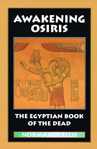 9780933999749: Awakening Osiris: The Egyptian Book of the Dead